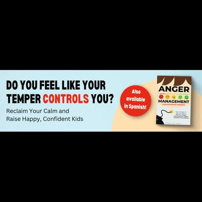 Anger Management For Explosive Parents: 5-Step Guide